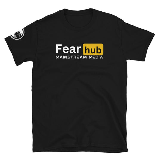Fear hub Unisex T-Shirt